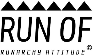 RUN OF RUNARCHY ATTITUDE