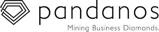 PANDANOS MINING BUSINESS DIAMONDS.