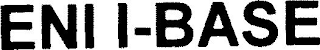 ENI I-BASE