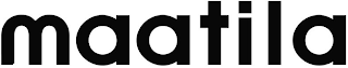 MAATILA