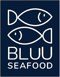 BLUU SEAFOOD