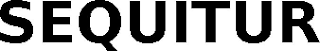 SEQUITUR