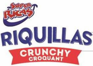 SUPER RICAS RIQUILLAS CRUNCHY CROQUANT