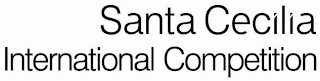 SANTA CECILIA INTERNATIONAL COMPETITION