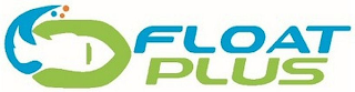 FLOAT PLUS