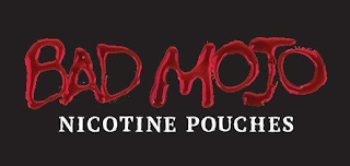 BAD MOJO NICOTINE POUCHES