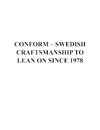 CONFORM - SWEDISH CRAFTSMANSHIP TO LEAN ON SINCE 1978