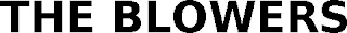 THE BLOWERS