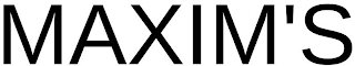 MAXIM'S