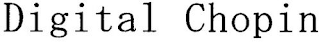 DIGITAL CHOPIN