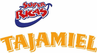 SUPER RICAS TAJAMIEL