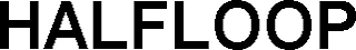 HALFLOOP