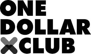 ONE DOLLAR X CLUB