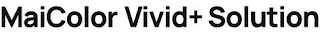 MAICOLOR VIVID+ SOLUTION