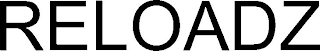 RELOADZ