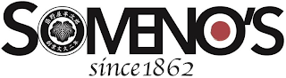 SOMENO'S SINCE 1862