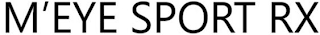 M?EYE SPORT RX