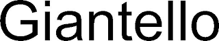 GIANTELLO