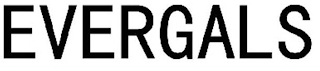 EVERGALS
