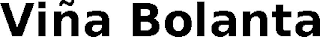 VIÑA BOLANTA