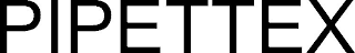PIPETTEX