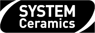 SYSTEM CERAMICS