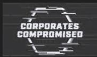 CORPORATES COMPROMISED