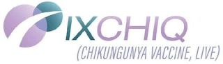 IXCHIQ (CHIKUNGUNYA VACCINE, LIVE)