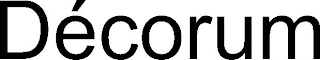 DÉCORUM