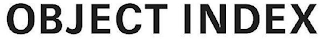 OBJECT INDEX
