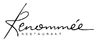 RENOMMÉE RESTAURANT