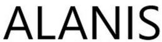 ALANIS