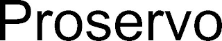 PROSERVO