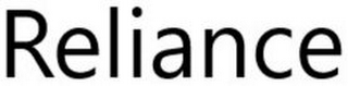 RELIANCE