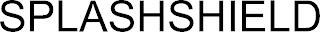 SPLASHSHIELD