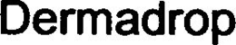 DERMADROP