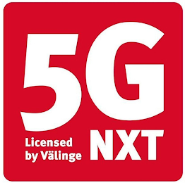 5G NXT LICENSED BY VÄLINGE