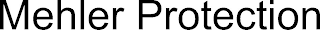 MEHLER PROTECTION
