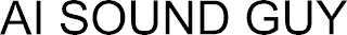 AI SOUND GUY