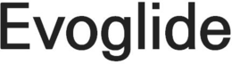 EVOGLIDE