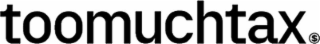 TOOMUCHTAX