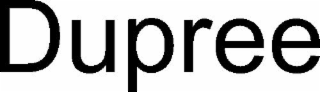 DUPREE