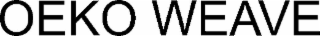 OEKO WEAVE