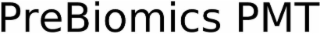PREBIOMICS PMT