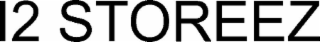 I2 STOREEZ