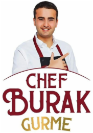 CHEF BURAK GOURMET