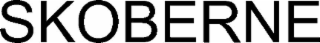 SKOBERNE
