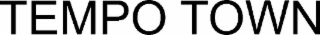 TEMPO TOWN