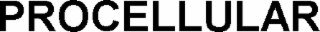 PROCELLULAR