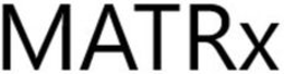 MATRX